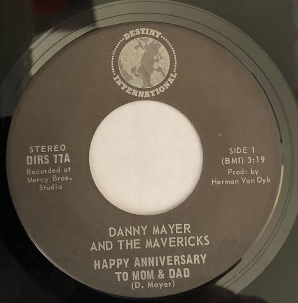 Danny Mayer And The Mavericks - Happy Anniversary To Mom & Dad