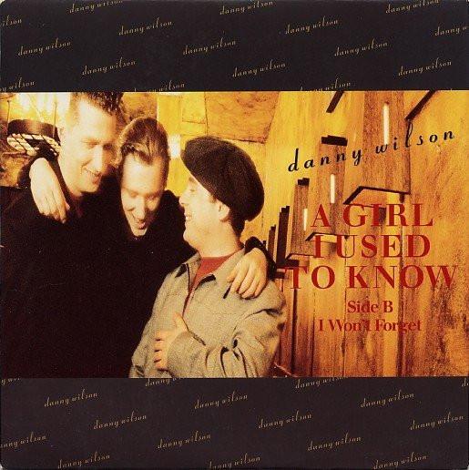 Danny Wilson (2) - A Girl I Used To Know