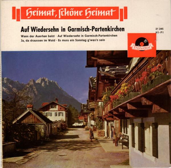 Das Otto Biersack Trio, Toni Sulzböck Und Die Obergrainauer Musikanten - Auf Wiedersehn In Garmisch-Partenkirchen