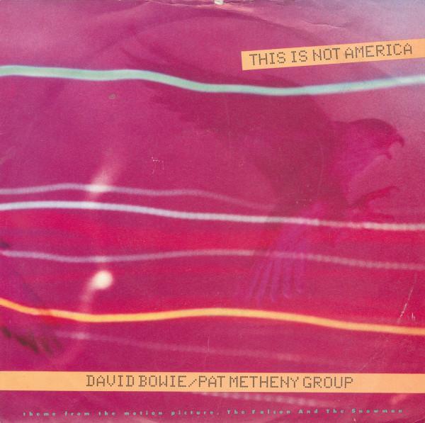 David Bowie, Pat Metheny Group - This Is Not America