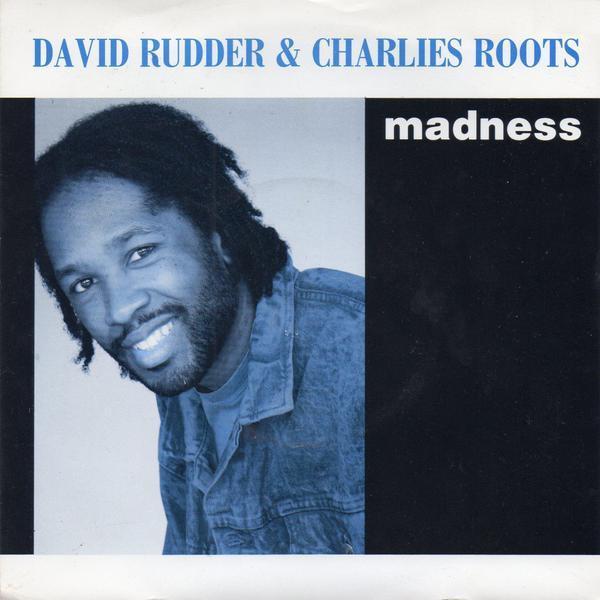David Rudder, Charlies Roots - Madness