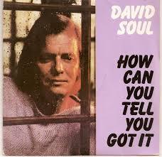 David Soul - How Can You Tell You Got It (If You Don't Ever Give It Away)