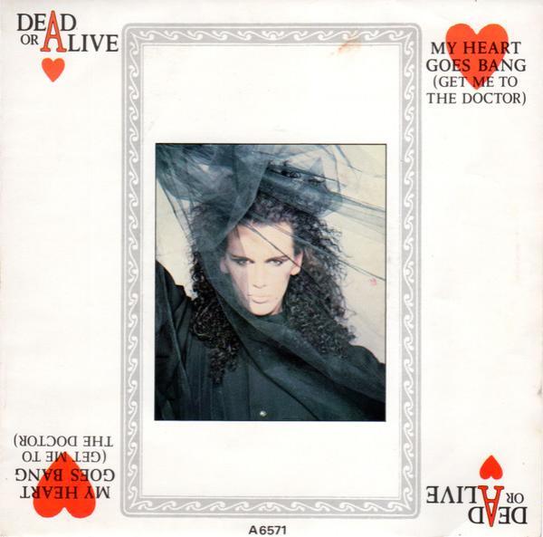 Dead Or Alive - My Heart Goes Bang (Get Me To The Doctor)