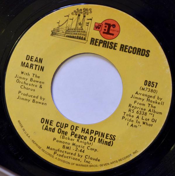 Dean Martin, Jimmy Bowen Orchestra & Chorus - One Cup Of Happiness (And One Peace Of Mind) / Crying Time