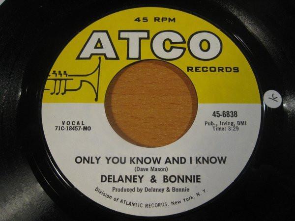Delaney & Bonnie - Only You Know And I Know