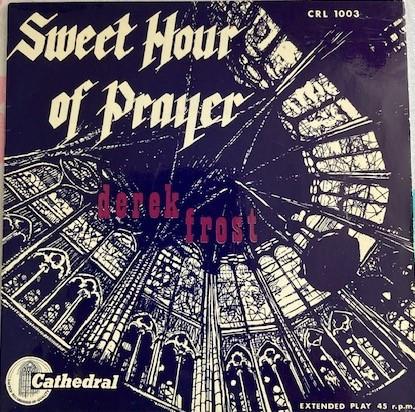 Derek Frost - Sweet Hour Of Prayer