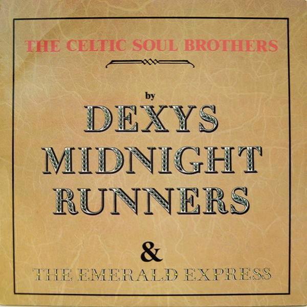 Dexys Midnight Runners, The Emerald Express - The Celtic Soul Brothers