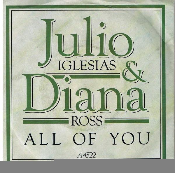 Diana Ross, Julio Iglesias - All Of You