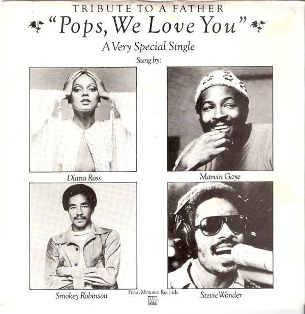 Diana Ross, Marvin Gaye, Smokey Robinson, Stevie Wonder - Pops, We Love You (A Tribute To Father)