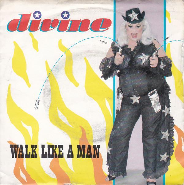 Divine - Walk Like A Man