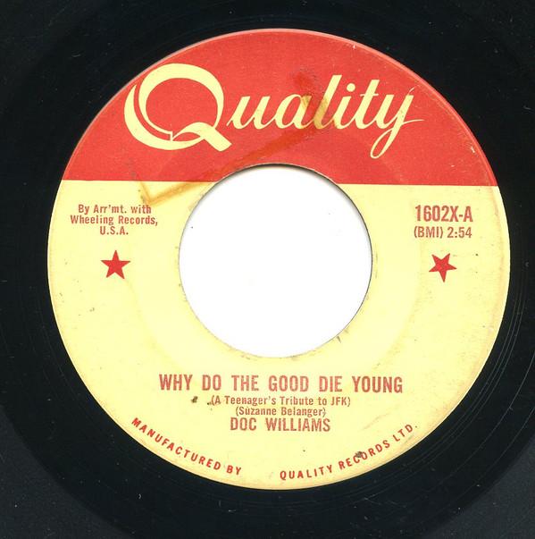 Doc Williams - Why Do The Good Die Young (A Teenager's Tribute To JFK)
