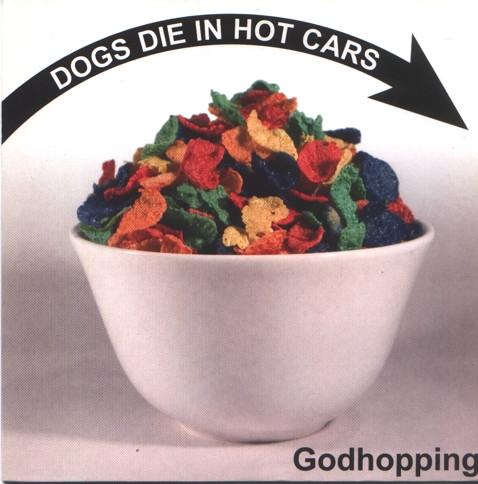 Dogs Die In Hot Cars - Godhopping