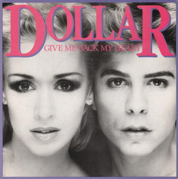 Dollar - Give Me Back My Heart