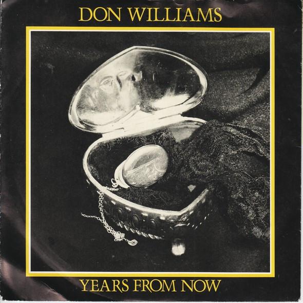Don Williams  - Years From Now