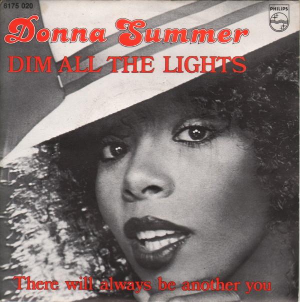 Donna Summer - Dim All The Lights / There Will Always Be A You