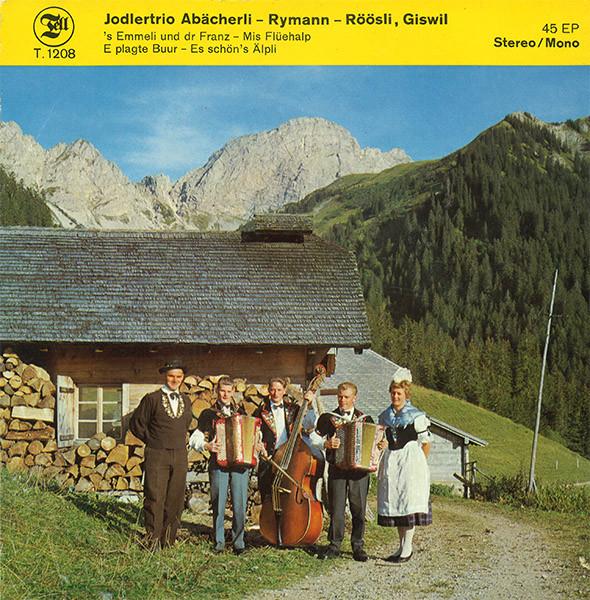 Duett Ruedi Rymann - Isidor Röösli, Jodeltrio Trudy Abächerli - Ruedi Rymann - Isidor Röösli - 'S Emmeli Und Dr Franz