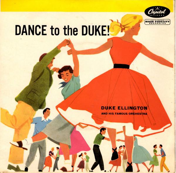 Duke Ellington And His Orchestra - Dance To The Duke!