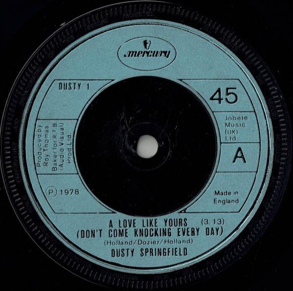 Dusty Springfield - A Love Like Yours (Don't Come Knocking Every Day)