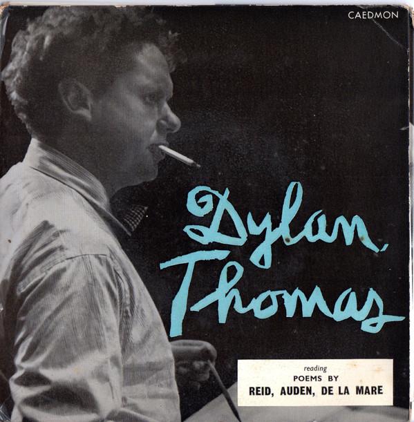 Dylan Thomas - Reading Poems By Reid,Auden,De La Mare