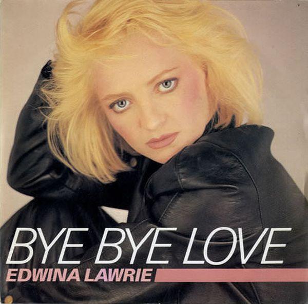 Edwina Lawrie - Bye Bye Love