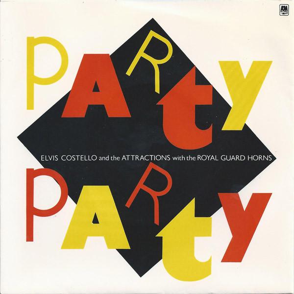Elvis Costello & The Attractions, The Royal Guard Horns - Party Party