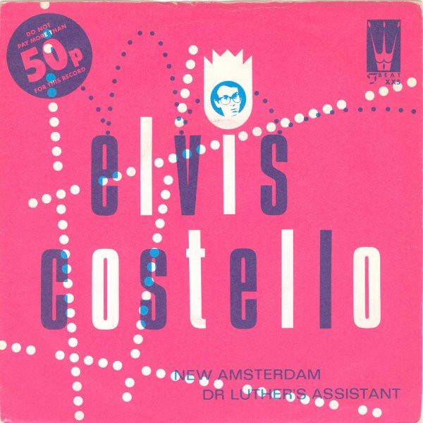 Elvis Costello - New Amsterdam / Dr Luther's Assistant