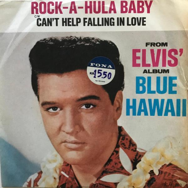 Elvis Presley, The Jordanaires - Rock-A-Hula Baby c/w Can't Help Falling In Love