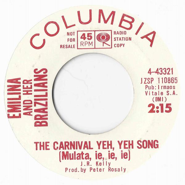 Emilina and her Brazilians - The Carnival Yeh, Yeh Song (Mulata, Ie, Ie, Ie)