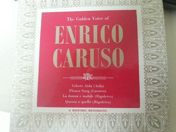 Enrico Caruso - The Golden Voice Of Enrico Caruso