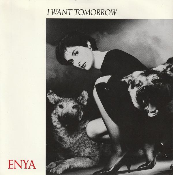 Enya - I Want Tomorrow