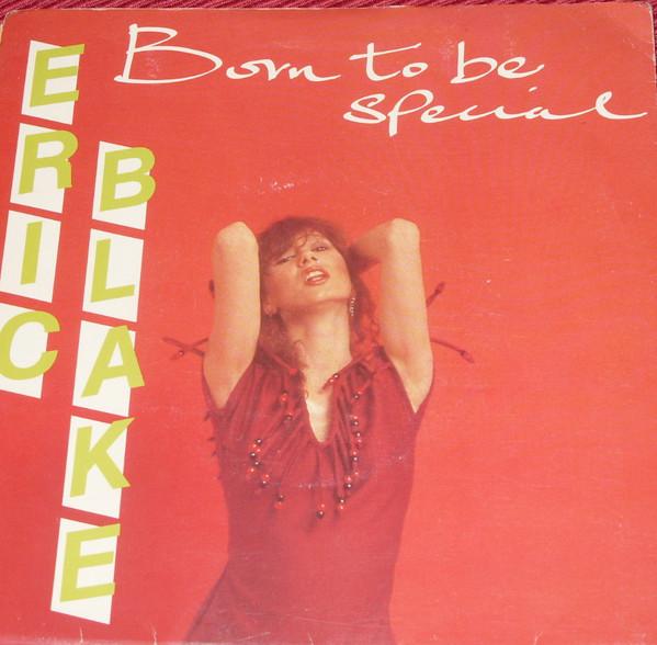 Eric Blake - Born To Be Special