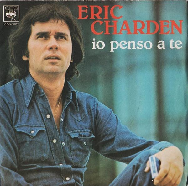 Eric Charden - Io Penso A Te