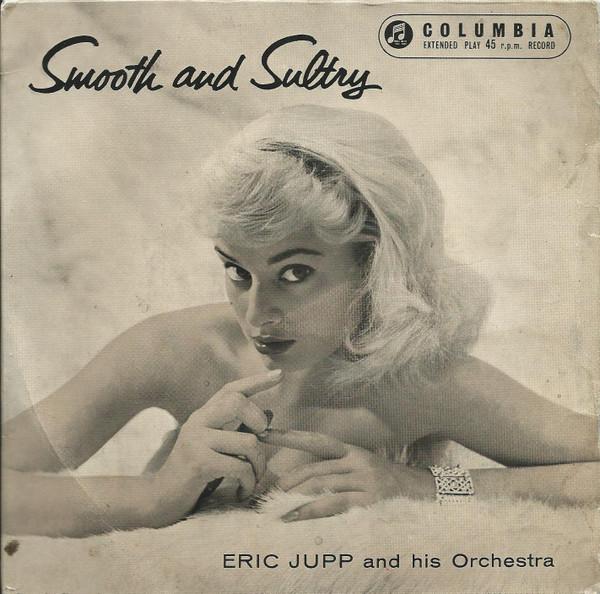 Eric Jupp And His Orchestra - Smooth And Sultry