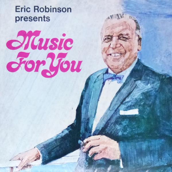 Eric Robinson (5) - Music For You