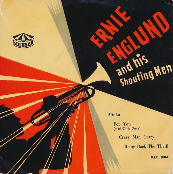Ernie Englund And His Shouting Men - Minka