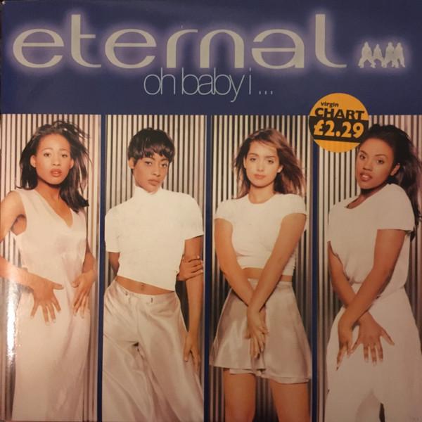 Eternal (2) - Oh Baby I ...