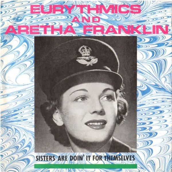 Eurythmics, Aretha Franklin - Sisters Are Doin' It For Themselves