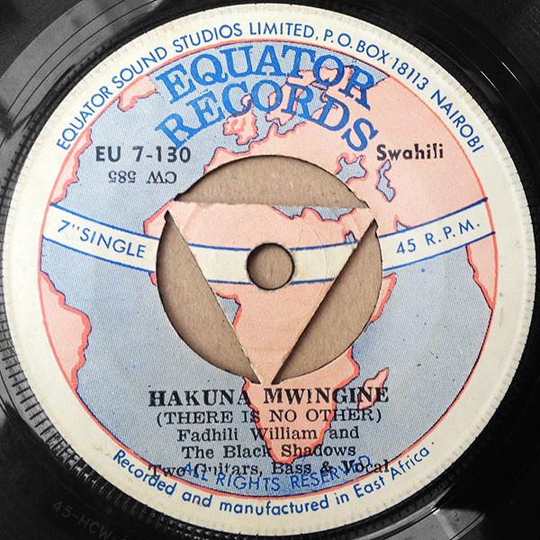 Fadhili William, The Black Shadows (2) - Hakuna Mwingine (There Is No Other) / Malaika (My Angel)