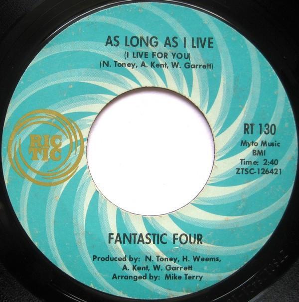 Fantastic Four - As Long As I Live (I Live For You) / To Share Your Love