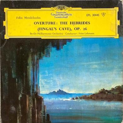 Felix Mendelssohn-Bartholdy - Overture: The Hebrides (Fingal's Cave) Op. 26