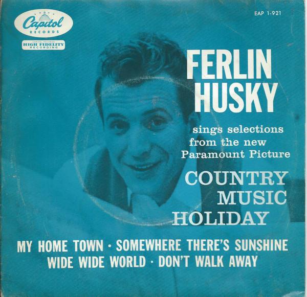 Ferlin Husky - Sings Selections From The New Paramount Picture Country Music Holiday