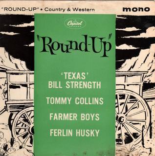 Ferlin Husky, Tommy Collins, Bill Strength, The Farmer Boys - Round Up!