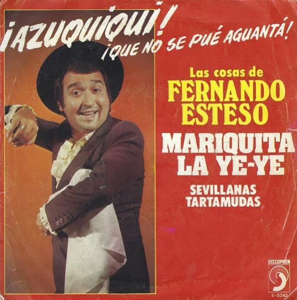 Fernando Esteso - Mariquita La Ye-Ye