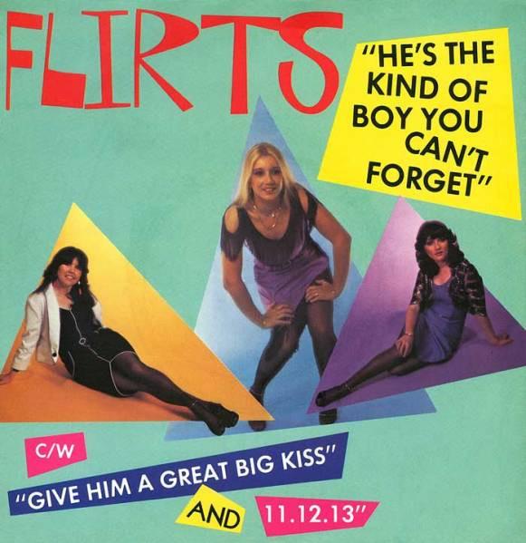 Flirts - He's The Kind Of Boy You Can't Forget