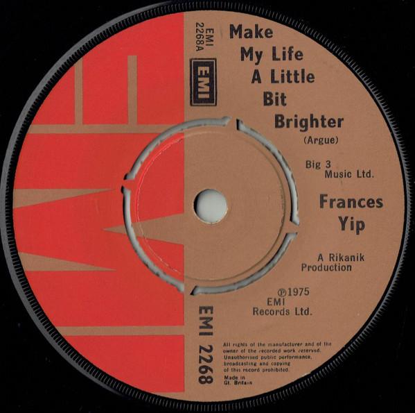 Frances Yip - Make My Life A Little Brighter