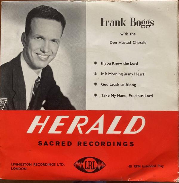 Frank Boggs, The Don Hustad Chorale - If You Know The Lord