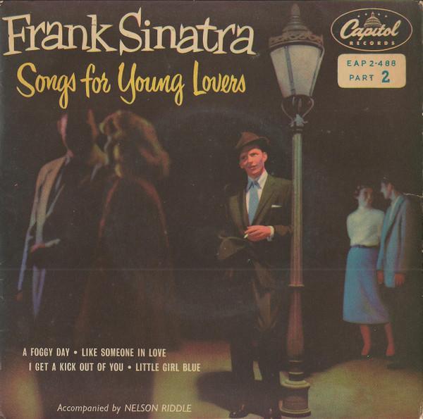 Frank Sinatra - Songs For Young Lovers (Part 2)
