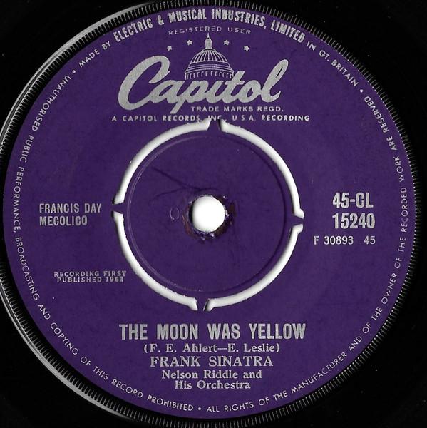 Frank Sinatra - The Moon Was Yellow / I've Heard That Song Before