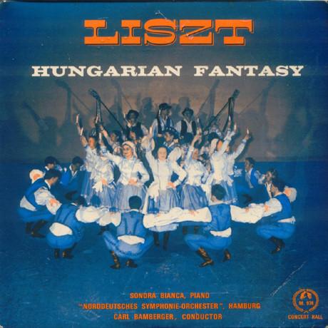 Franz Liszt, Sondra Bianca, Das Norddeutsche Symphonieorchester, Carl Bamberger - Hungarian Fantasy
