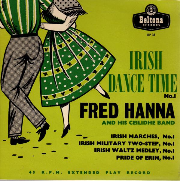 Fred Hanna And His Ceilidhe Band - Irish Dance Time N°1